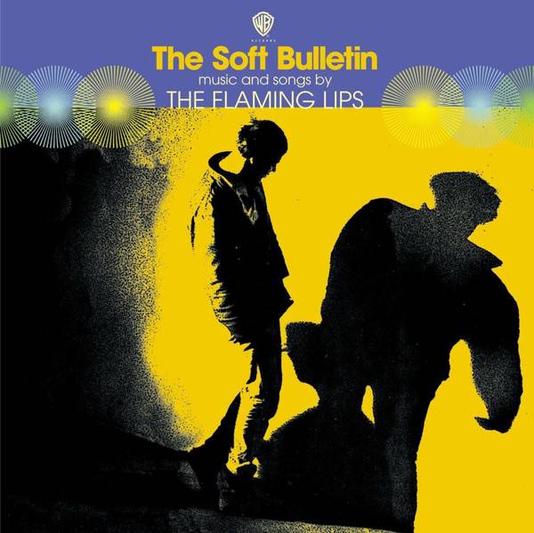 The Flaming Lips ‎- The Soft Bulletin