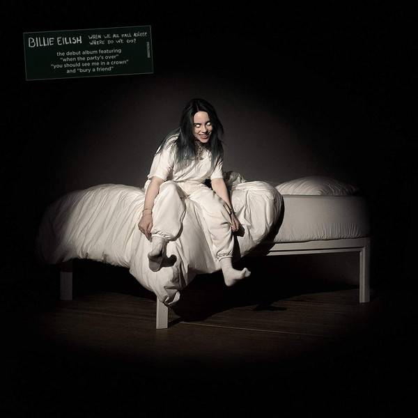 Billie Eilish ‎- When We All Fall Asleep, Where Do We Go?
