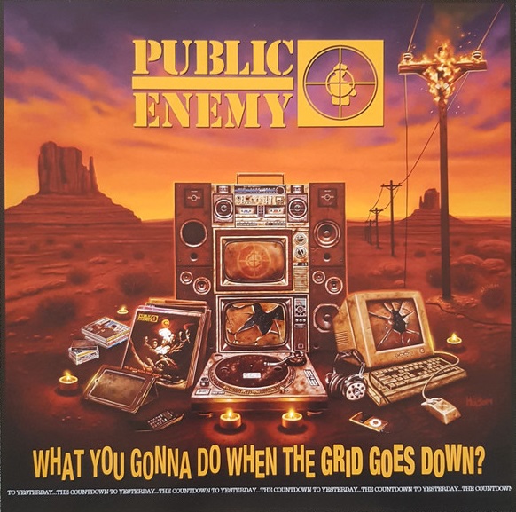 Public Enemy - What You Gonna Do When The Grid Goes Down? (Special Edition)