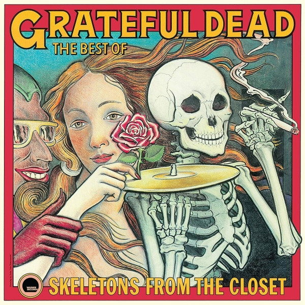 The Grateful Dead - The Best Of Skeletons From The Closet