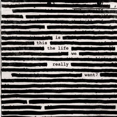 Roger Waters ‎- Is This The Life We Really Want?